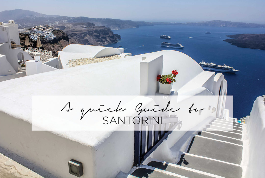 Quick Guide to Santorini